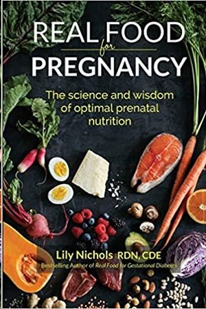 Real Food for Pregnancy