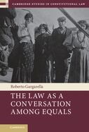 The Law as a Conversation Among Equals