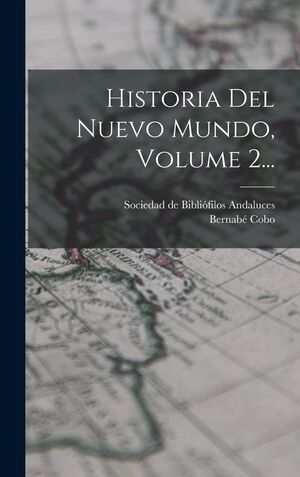 Historia del nuevo mundo, vol. 2