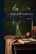 Boryslav Smiietsia