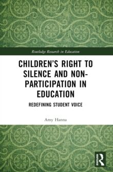 Childrens Right to Silence and Non-Participation in Education: