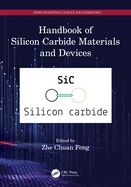 Handbook of Silicon Carbide Materials and Devices (Materials Science and Engineering) (1ST ed.)