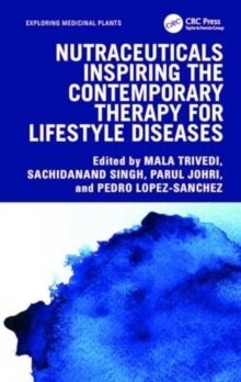 Nutraceuticals Inspiring the Contemporary Therapy for Lifestyle Diseases