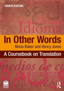 In Other Words: A Coursebook on Translation, 4ed.