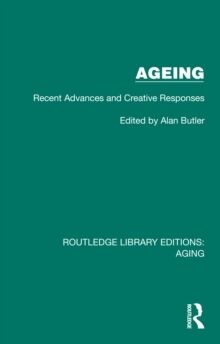 Ageing : Recent Advances and Creative Responses