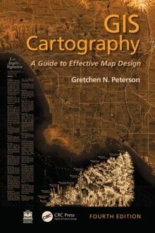 GIS Cartography, A Guide to Effective Map Design