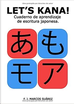 Let's Kana!: Cuaderno de aprendizaje de escritura japonesa