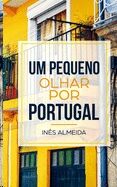 Um pequeno olhar por Portugal