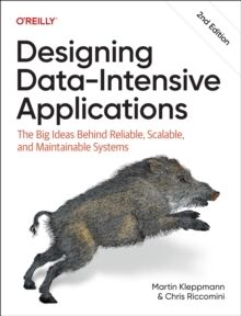 Designing Data-Intensive Applications