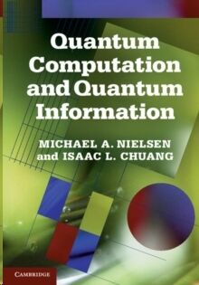 Quantum Computation and Quantum Information