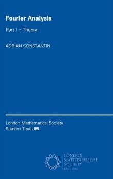 Fourier Analysis: Volume 1, Theory