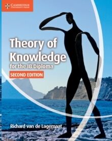 Theory of Knowledge for the IB Diploma