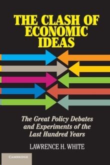 The Clash of Economic Ideas