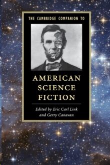 The Cambridge Companion to American Science Fiction