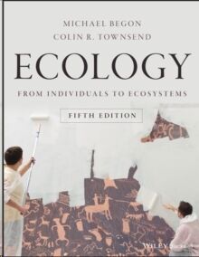 Ecology : From Individuals to Ecosystems