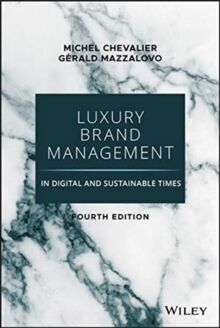 Luxury Brand Management in Digital and Sustainable Times