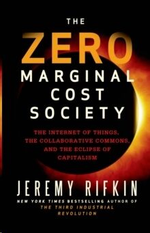 The Zero Marginal Cost Society: