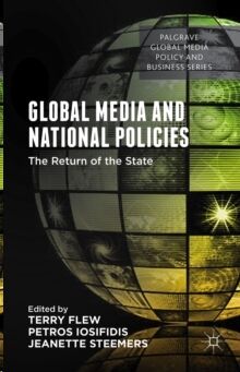 Global Media and National Policies: The Return of the State