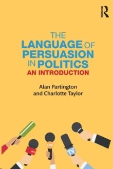 The Language of Persuasion in Politics: