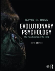 Evolutionary Psychology : The New Science of the Mind