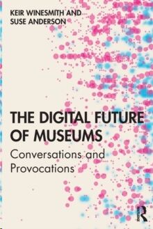 The Digital Future of Museums: