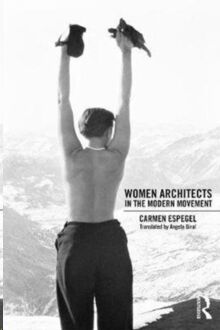 Women Architects in the Modern Movement