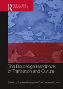 The Routledge Handbook of Translation and Culture
