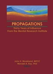 Propagations : Thirty Years of Influence From the Mental Research Institute