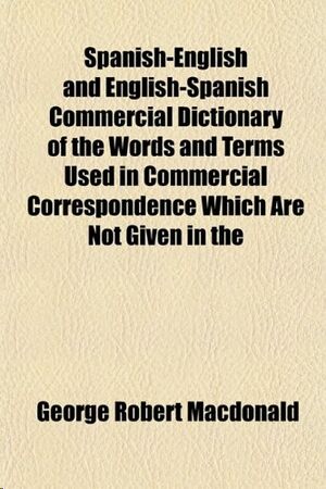 Spanish-English and English-Spanish Commercial Dictionary