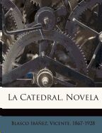 La Catedral, Novela