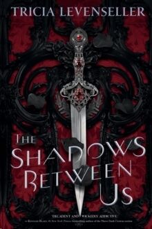 The Shadows Between Us