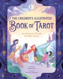 The Children's Illustrated Book of Tarot