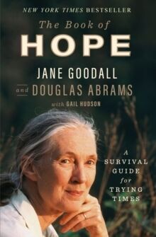 The Book of Hope : A Survival Guide for Trying Times