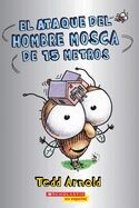 El Ataque del Hombre Mosca de 15 Metros