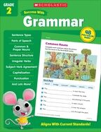 Scholastic Success with Grammar Grade 2