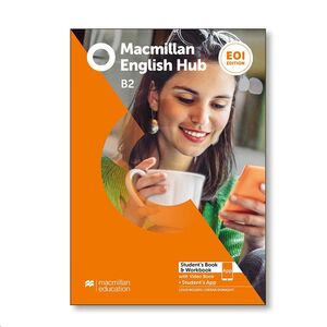 Macmillan English Hub EOI Ed. B2 Student´s Book & Workbook Pack