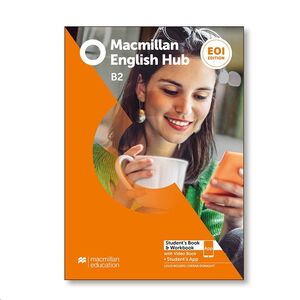 Macmillan English Hub EOI Ed. B2 Student´s Book & Workbook Pack