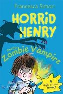 (0)  Horrid Henry and the Zombie Vampire