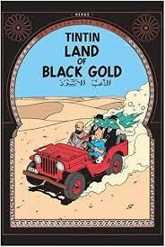 Tintin 15/Land of black gold (inglés)