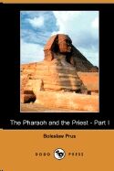 The Pharaoh and the Priest - Part I