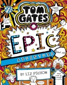 Tom Gates: Epic Adventure