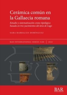 Cerámica común en la Gallaecia romana