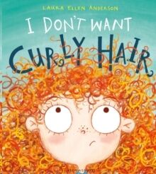 I Don't Want Curly Hair!