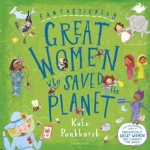 Fantastically Great Women Who Saved the Planet