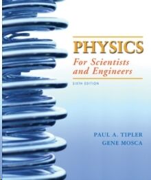 Physics for Scientists and Engineers with Modern Physics
