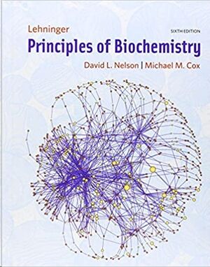 Lehninger Principles of Biochemistry