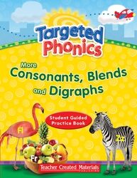 Targeted Phonics: More Consonants, Blends, and Digraphs - Reading - Grade PK-1