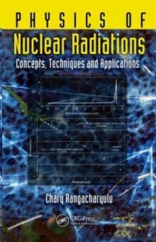 Physics of Nuclear Radiations: