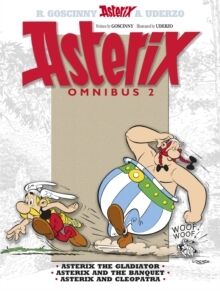 Asterix Omnibus 2: Asterix The Gladiator, Asterix and The Banquet, Asterix and Cleopatra