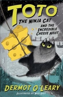 (02) Toto the Ninja Cat and the Incredible Cheese Heist